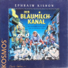 Der Blaumilch-Kanal