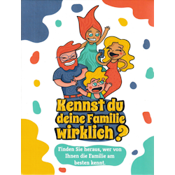 Kennst du deine Familie wirklich? Kennst du deine Familie wirklich?