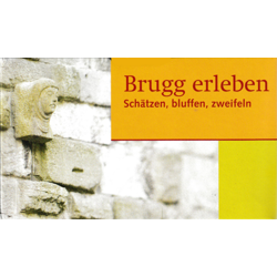 Anno Domini - Brugg erleben Anno Domini - Brugg erleben